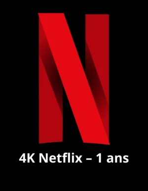 Abonnement 4K Netflix–12 mois