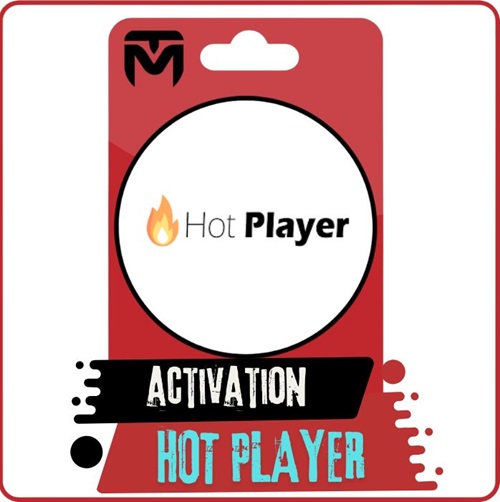 activation HOT PLAYER Activation HOT PLAYER